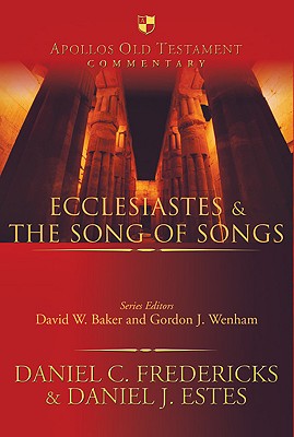 Image for AOTC Ecclesiastes & the Song of Songs (Apollos Old Testament Commentary)