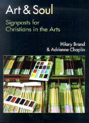 Art & Soul: Signposts for Christians in the Arts