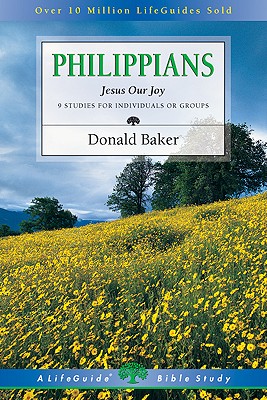 Philippians: Jesus Our Joy (LifeGuide Bible Studies)