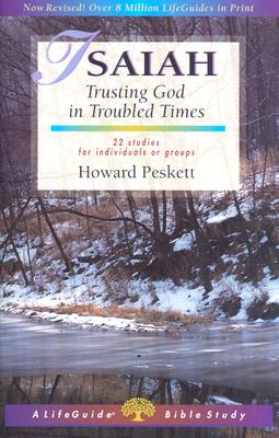 Isaiah: Trusting God in Troubled Times (Lifeguide Bible Studies)