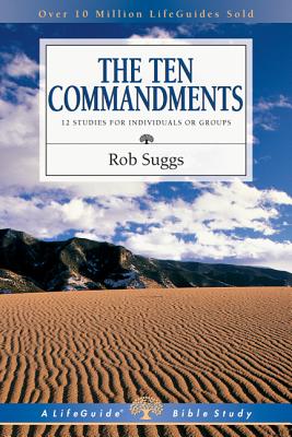 The Ten Commandments (LifeGuide Bible Studies)