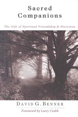 Sacred Companions: The Gift of Spiritual Friendship Direction