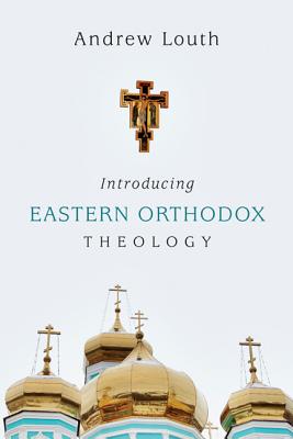 Image for Introducing Eastern Orthodox Theology