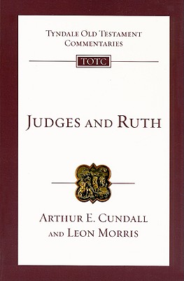 Judges and Ruth (Tyndale Old Testament Commentaries)