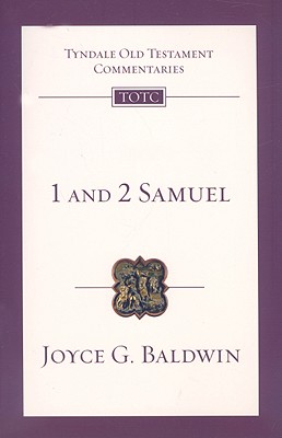 TOTC 1 and 2 Samuel (Tyndale Old Testament Commentaries) Image for TOTC 1 and 2 Samuel (Tyndale Old Testament Commentaries)