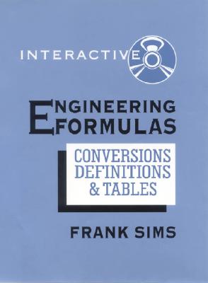 Engineering Formulas: Conversions, Definitions & Tables [With CDROM]
