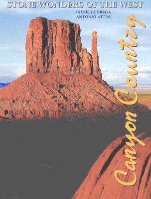 Canyon Country: Stone Wonders of the West