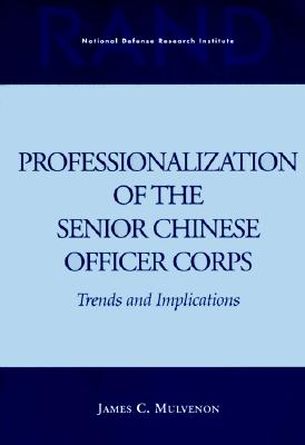 Professionalization of the Senior Chinese Officer Corps: Trends and Implications