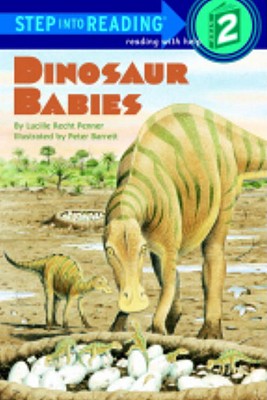Image for Dinosaur Babies (Turtleback School & Library Binding Edition) (Step Into Reading: A Step 1 Book) Dinosaur Babies (Turtleback School & Library Binding Edition) (Step Into Reading: A Step 1 Book)