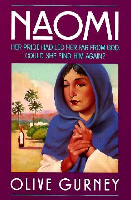 Naomi: Her Pride Had Led Her Far From God. Could She Find Him Again