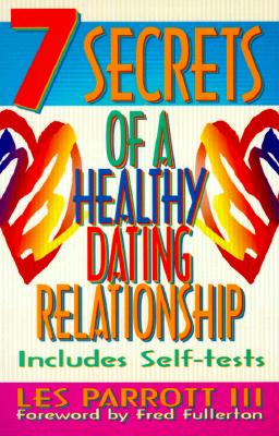 Image for 7 Secrets of a Healthy Dating Relationship