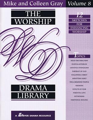 Image for The Worship Drama Library - Volume 8: 12 Sketches for Enhancing Worship