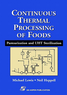 Continuous Thermal Processing of Foods: Pasteurization and UHT Sterilization (Food Engineering Series)