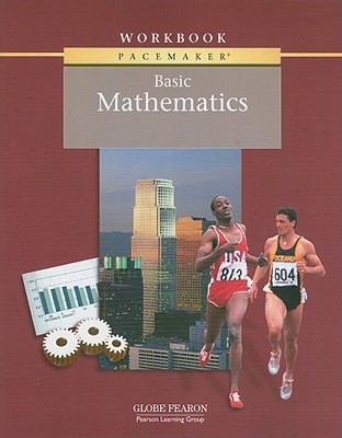 Basic Mathematics, Workbook, 3rd Edition, (Pacemaker Curriculum)