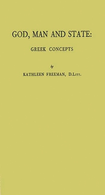 God, Man And State: Greek Concepts