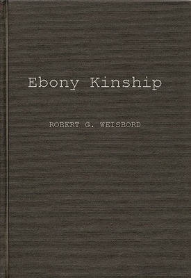 Ebony Kinship: Africa, Africans, and the Afro-American (Contributions in Afro-American and African Studies)