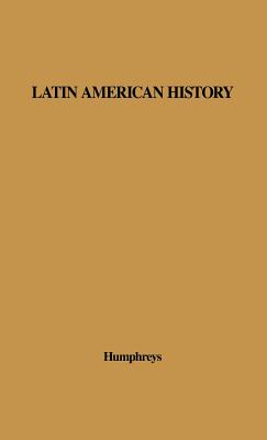 Latin American History: A Guide to the Literature in English