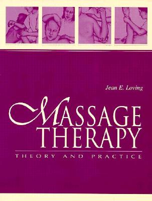 Massage Therapy: Theory and Practice
