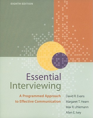 Image for Essential Interviewing: A Programmed Approach to Effective Communication (HSE 123 Interviewing Techniques) Essential Interviewing: A Programmed Approach to Effective Communication (HSE 123 Interviewing Techniques)