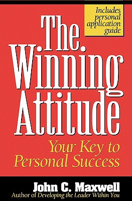 Image for The Winning Attitude Your Key To Personal Success