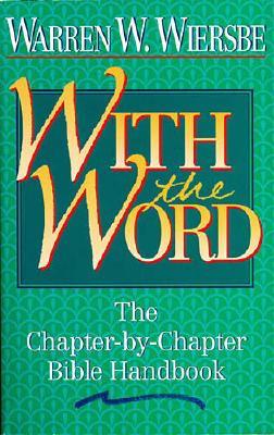 Image for With the Word: The Chapter-by-Chapter Bible Handbook