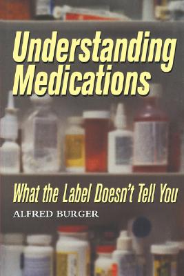 Understanding Medications: What the Label Doesn't Tell You