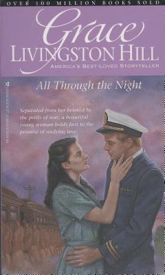 All Through the Night (Grace Livingston Hill #6)