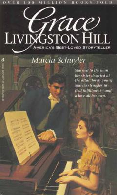 Marcia Schuyler (Grace Livingston Hill #83)