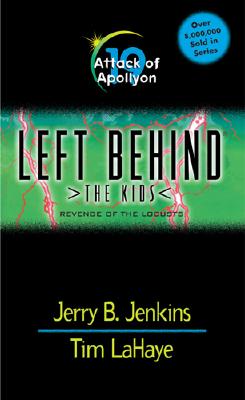 Attack of Apollyon (Left Behind: The Kids, Book 19)