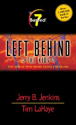 Busted! (Left Behind: The Kids)