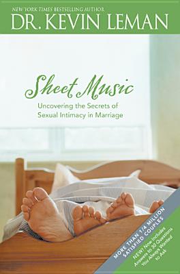 Image for Sheet Music: Uncovering the Secrets of Sexual Intimacy in Marriage