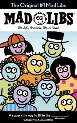 The Original #1 Mad Libs: World's Greatest Word Game