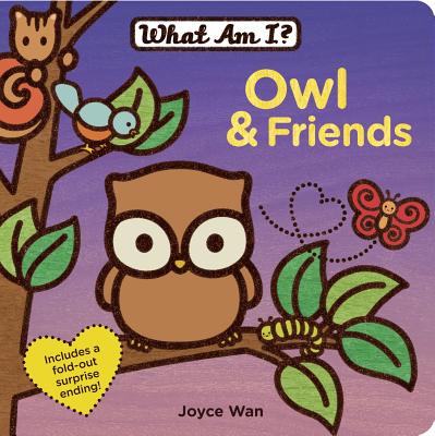Image for Owl & Friends (What Am I) Owl & Friends (What Am I)