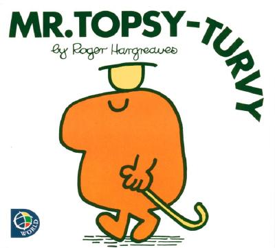 Mr. Topsy-turvy (Mr. Men and Little Miss)