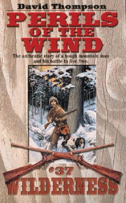 Perils of the Wind (Wilderness #37)