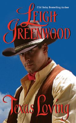 Texas Loving (Leisure Historical Romance)