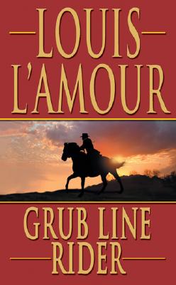 Grub Line Rider (Leisure Historical Fiction)