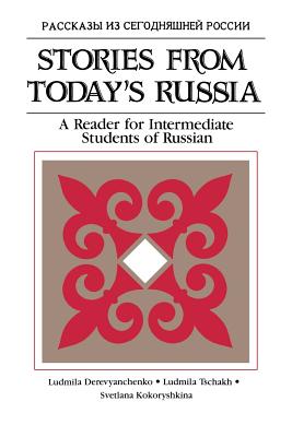 Stories from Today's Russia (A Reader for Intermediate Students of Russian)