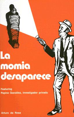 Seor Pepino Series, La momia desaparece (NTC: FOREIGN LANGUAGE MISC)