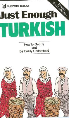Image for Just Enough Turkish (Just Enough Phrasebook Series)