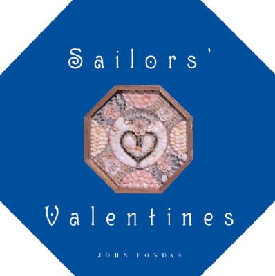 Image for Sailors' Valentines Sailors' Valentines