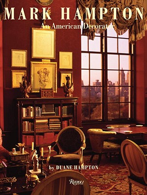 Mark Hampton - An American Decorator