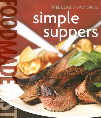 Image for Williams-Sonoma Food Made Fast: Simple Suppers (Food Made Fast)