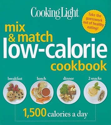 Cooking Light Mix & Match Low-Calorie Cookbook