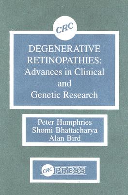Degenerative Retinopathies: Advances in Clinical and Genetic Research