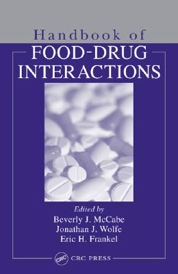 Handbook of Food-Drug Interactions (Nutrition Assessment)