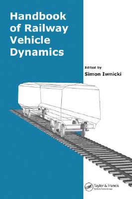 Handbook of Railway Vehicle Dynamics