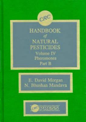 Handbook of Natural Pesticides: Volume 4b: Pheromono