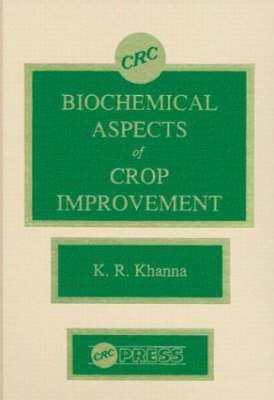 Biochemical Aspects of Crop Improvement