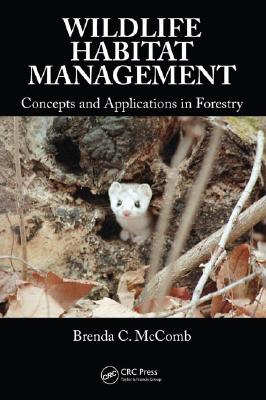 Wildlife Habitat Management: Concepts and Applications in Forestry